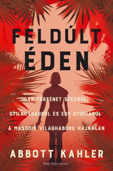 Feldúlt Éden Feldúlt Éden