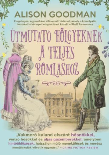 Útmutató hölgyeknek a teljes romláshoz - Vakmerő hölgyek #2