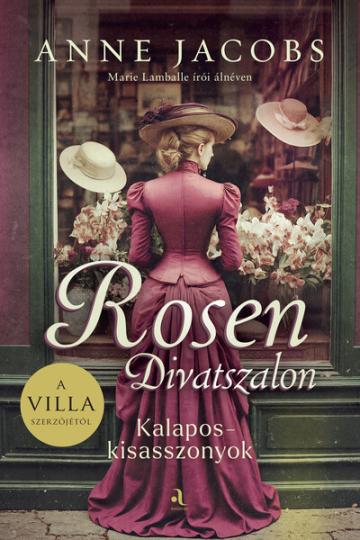 Rosen Divatszalon - Kalaposkisasszonyok Rosen Divatszalon - Kalaposkisasszonyok