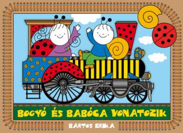 Bogyó és Babóca vonatozik Bogyó és Babóca vonatozik