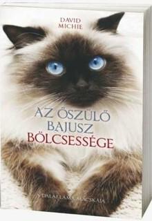 Az őszülő bajusz bölcsessége - A dalai láma macskája Az őszülő bajusz bölcsessége - A dalai láma macskája