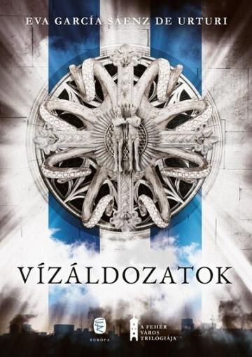 Vízáldozatok - A fehér város triológiája (új kiadás) Vízáldozatok - A fehér város triológiája (új kiadás)