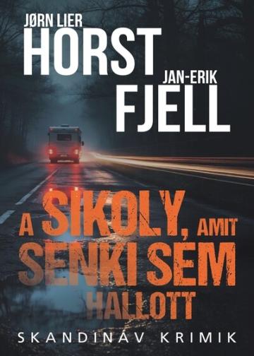 A sikoly, amit senki sem hallott - Skandináv krimik