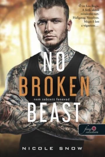 No Broken Beast - Nem sebzett fenevad No Broken Beast - Nem sebzett fenevad