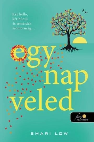 Egy nap veled. Egy nap veled.