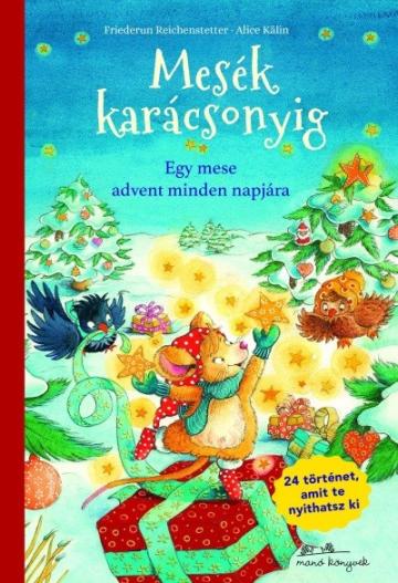 Mesék karácsonyig - Egy mese advent minden napjára §K