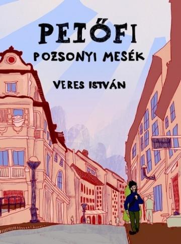 Petőfi Pozsonyi mesék