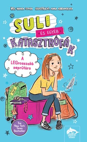 Suli és egyéb katasztrófák - A legrosszabb seprűtárs Suli és egyéb katasztrófák - A legrosszabb seprűtárs
