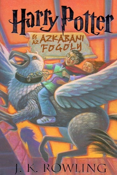 Harry Potter és az azkabani fogoly - 3. könyv - keménytáblás
