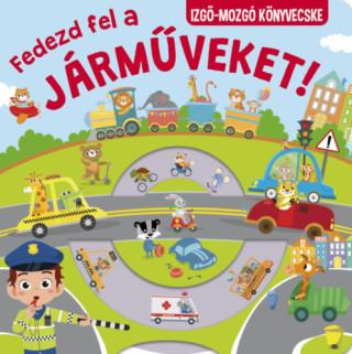 Fedezd fel a járműveket! Fedezd fel a járműveket!