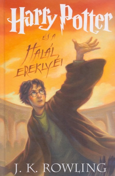 Harry Potter és a Halál ereklyéi - 7. könyv - keménytáblás
