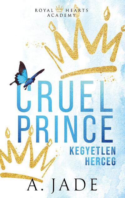 Cruel Prince - Kegyetlen herceg (éldekorált) Cruel Prince - Kegyetlen herceg (éldekorált)