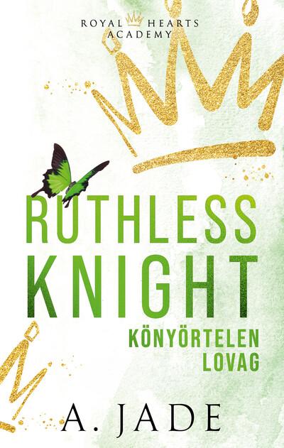 Ruthless Knight - Könyörtelen lovag (éldekorált) Ruthless Knight - Könyörtelen lovag (éldekorált)
