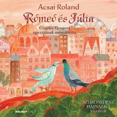 Rómeó és Júlia - Mesék az operából Rómeó és Júlia - Mesék az operából