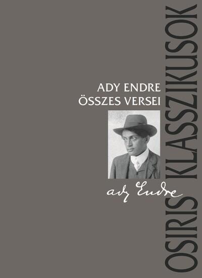 Ady Endre összes versei - Osiris klasszikusok (új kiadás)