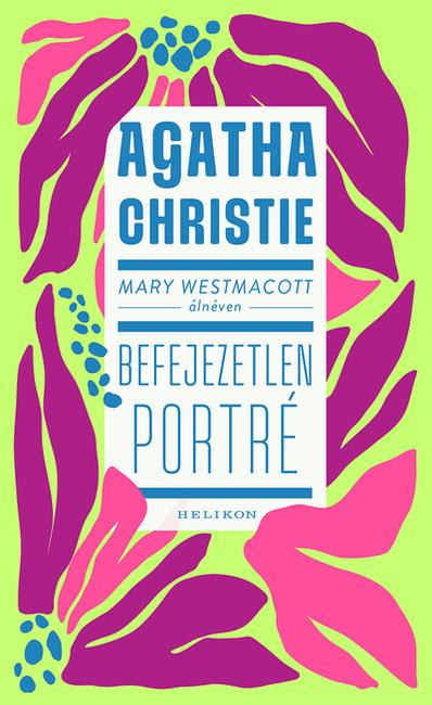 Mary Westmacott: Befejezetlen porté