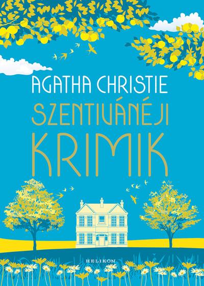 Szentivánéji krimik - Izgalmas nyári novellák a krimi királynője tollából (új kiadás)