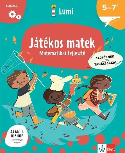 Játékos matek - Matematikai fejlesztő 5-7 éveseknek - Lumi Fejlesztő Könyvek Játékos matek - Matematikai fejlesztő 5-7 éveseknek - Lumi Fejlesztő Könyvek