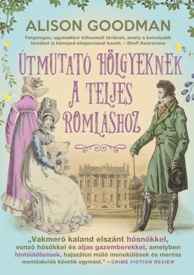 Útmutató hölgyeknek a teljes romláshoz - Vakmerő hölgyek #2