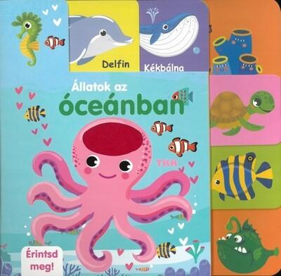 Állatok az óceánban - Érintsd meg! Állatok az óceánban - Érintsd meg!