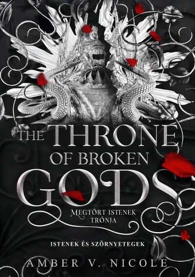 The Throne of Broken Gods - Megtört istenek trónja (éldekorált)