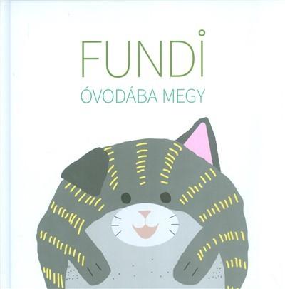 Fundi óvodába megy Fundi óvodába megy