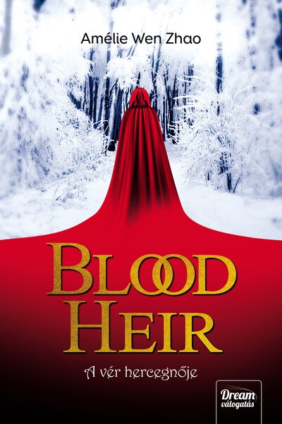 A vér hercegnője - Blood Heir-sorozat 1. rész