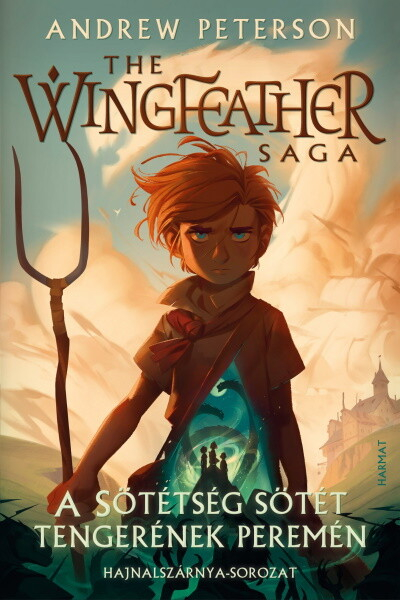 A Sötétség sötét tengerének peremén - The Wingfeather Saga: Hajnalszárnya-sorozat 1.