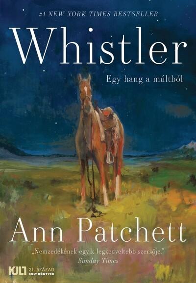 Whistler - Egy hang a múltból - KULT Könyvek sorozat