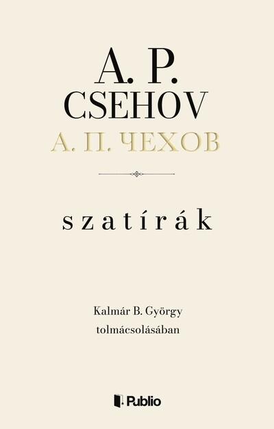 A. P. Csehov - Szatírák A. P. Csehov - Szatírák