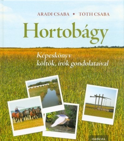 Hortobágy - Képeskönyv költők, írók gondolataival