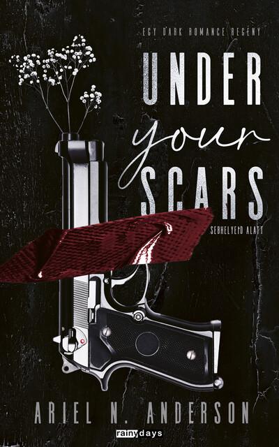Under Your Scars - Sebhelyed alatt