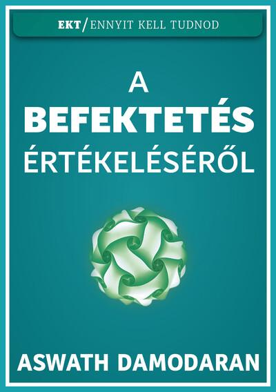 A befektetés értékeléséről - Ennyit Kell Tudnod