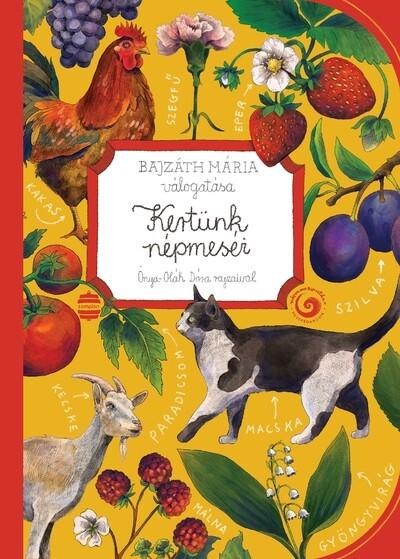 Kertünk népmeséi - Népmesekincstár Plusz Kertünk népmeséi - Népmesekincstár Plusz