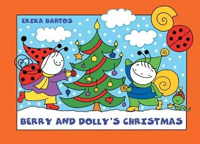 Berry and Dolly's Christmas - Bogyó és Babóca karácsonya §K (angol) Berry and Dolly's Christmas - Bogyó és Babóca karácsonya §K (angol)