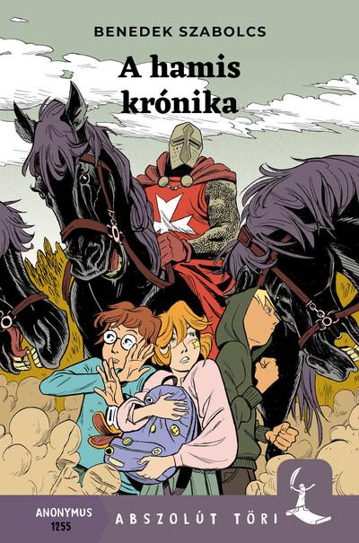 A hamis krónika - Abszolút Töri