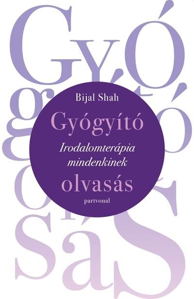 Gyógyító olvasás - Irodalomterápia mindenkinek