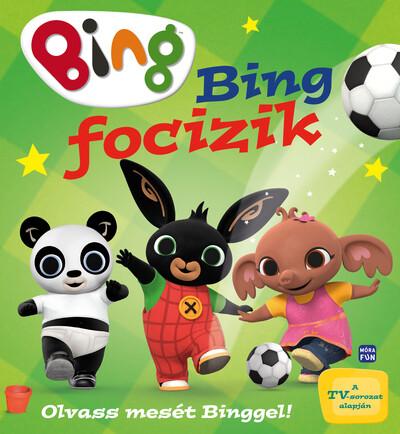 Bing - Bing focizik - Olvass mesét Binggel!