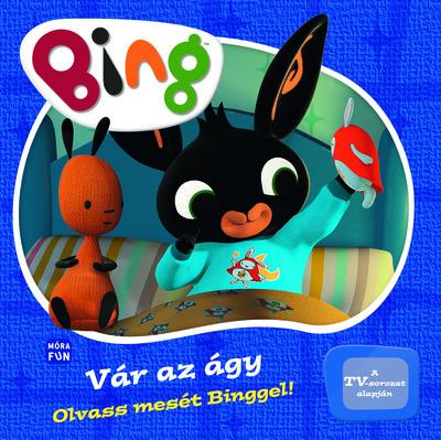 Bing: Vár az ágy! - Olvass mesét Binggel!