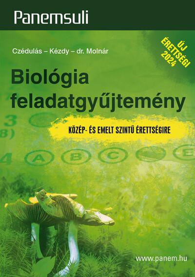 Biológia feladatgyűjtemény - Közép-és emelt szintű érettségire - Panemsuli - új érettségi 2024