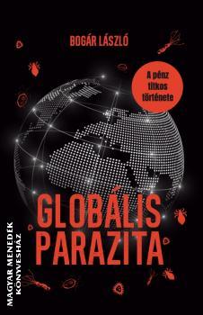Globális parazita - A pénz titkos története Globális parazita - A pénz titkos története
