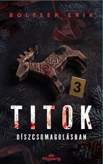 Titok díszcsomagolásban Titok díszcsomagolásban