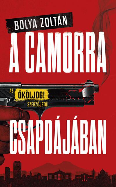 A Camorra csapdájában A Camorra csapdájában