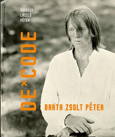 De-Code - Barta Zsolt Péter De-Code - Barta Zsolt Péter
