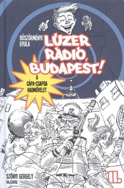 Lúzer Rádió, Budapest! II. - A cápa-csapda hadművelet