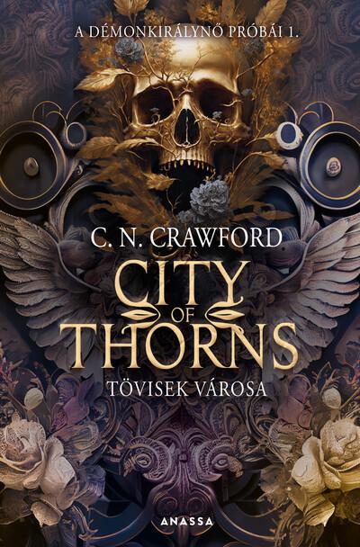 City of Thorns - Tövisek városa - A démonkirálynő próbái 1.