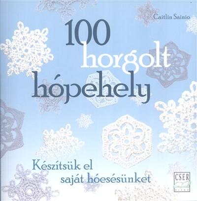 100 horgolt hópehely /Készítsük el saját hóesésünket