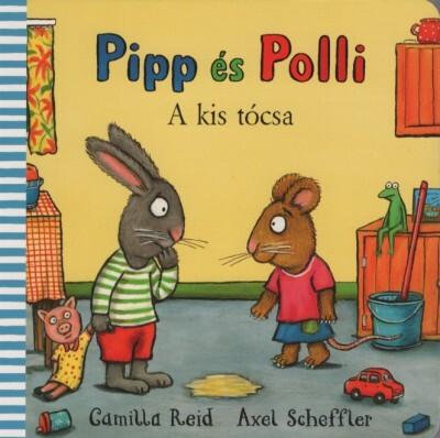 Pipp és Polli - A kis tócsa (lapozó)(új kiadás, nagyobb méret)