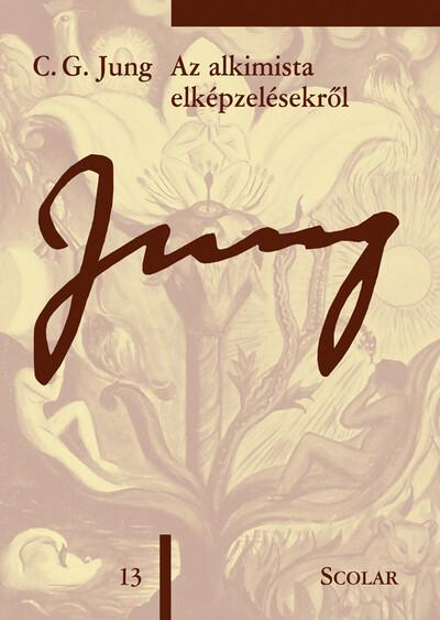 Az alkimista elképzelésekről - Jung-sorozat 13. (2. kiadás)