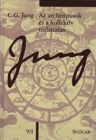 Az archetípusok és a kollektív tudattalan - Jung 9/I - C. G. Jung Összegyűjtött Munkái (új kiadás)